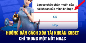 Read more about the article Hướng Dẫn Cách Xóa Tài Khoản Kubet Chi Tiết Và Chuẩn Nhất Ku Casino