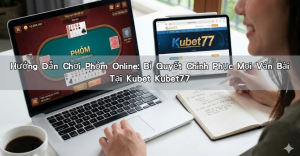 Read more about the article Hướng Dẫn Chơi Phỏm Online: Bí Quyết Chinh Phục Mọi Ván Bài Tại Kubet Kubet77
